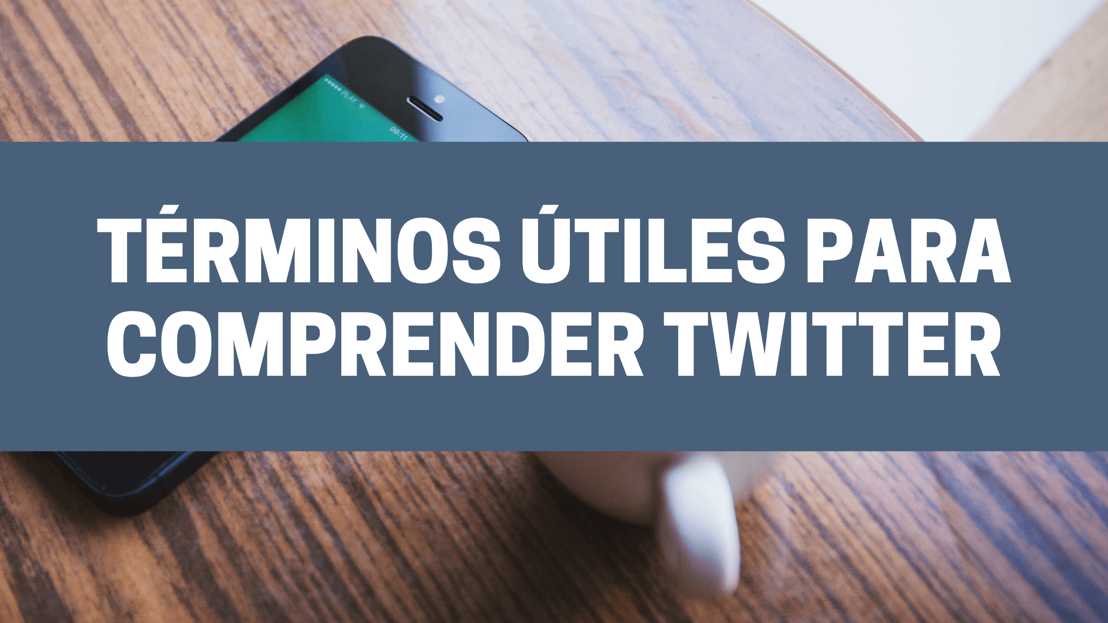 Términos y abreviaturas útiles para comprender Twitter