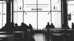 smZAC: formación gratuita Social Media en Zaragoza