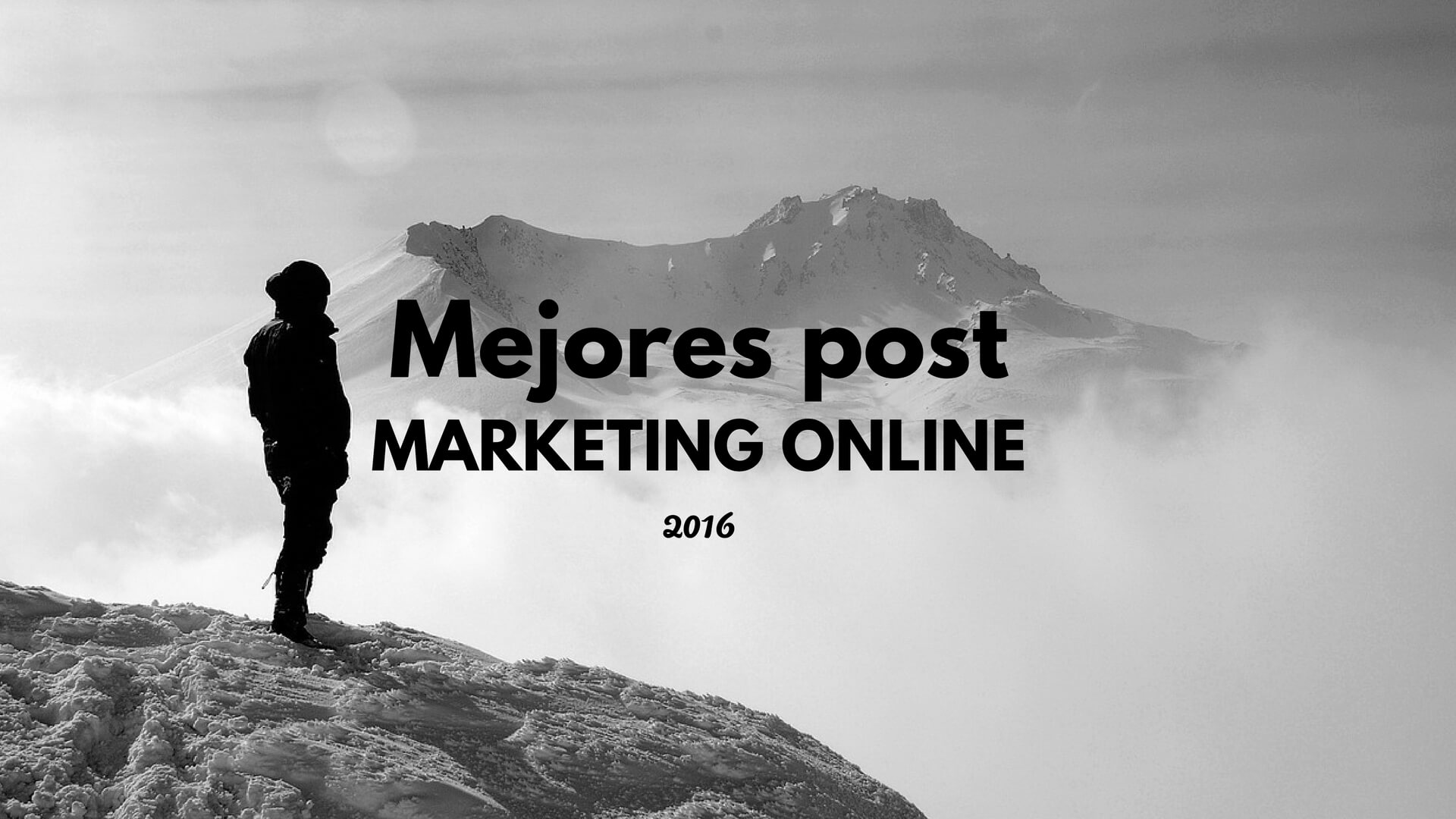 10 post Social Media y Marketing Online 2016 que igual te pueden interesar