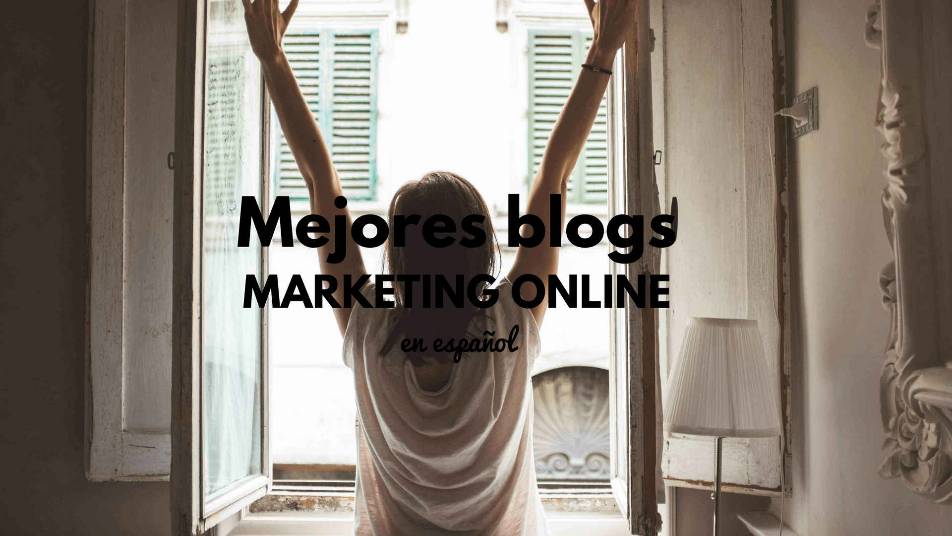 Los mejores blogs de Marketing Online y Social Media en español