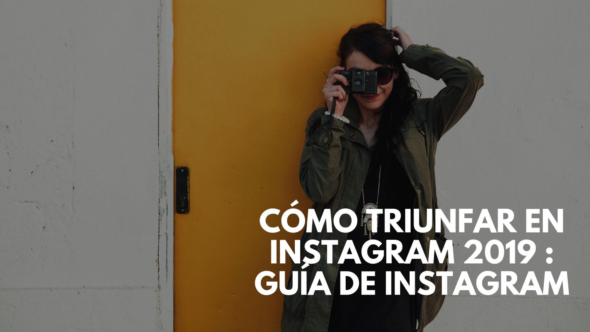 Cómo triunfar en Instagram 2019 : guía de Instagram 2019