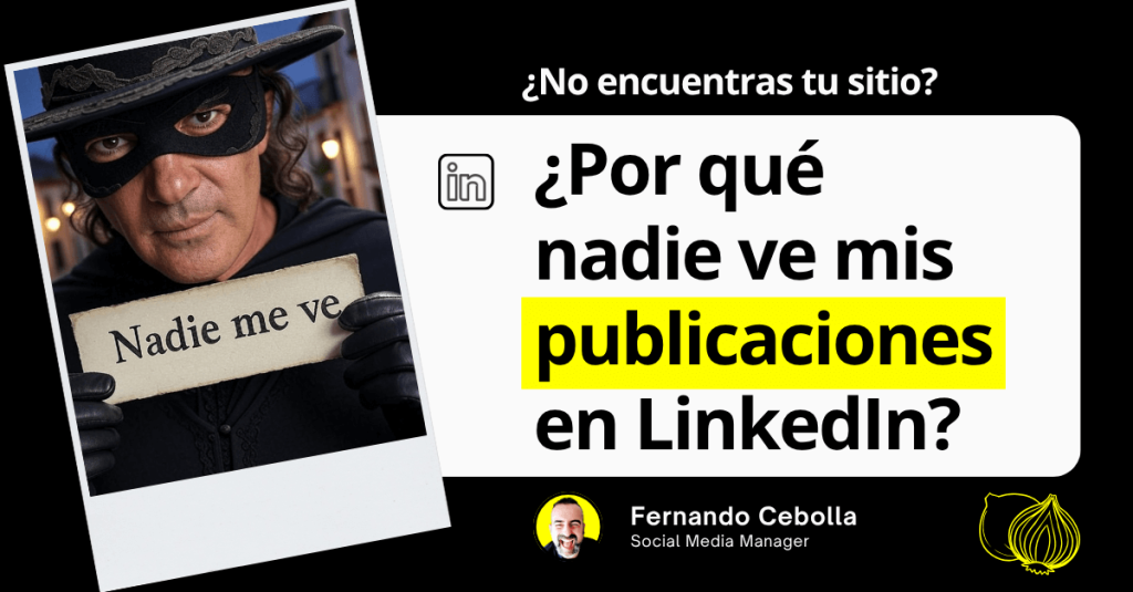 nadie ve mis publicaciones en linkedin por qué