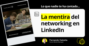 La mentira del ‘haz networking’ en LinkedIn: por qué nadie te dice la verdad